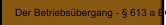 Der Betriebsübergang - § 613 a BGB